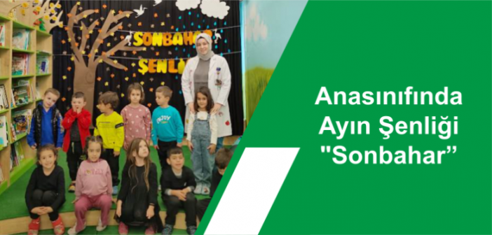 Anasınıfında Ayın Şenliği “Sonbahar”