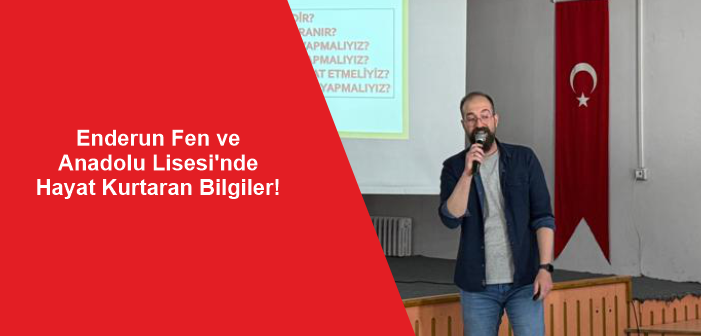 Enderun Fen ve Anadolu Lisesi’nde Hayat Kurtaran Bilgiler! site banner11
