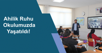 Ahilik Ruhu Okulumuzda Yaşatıldı!