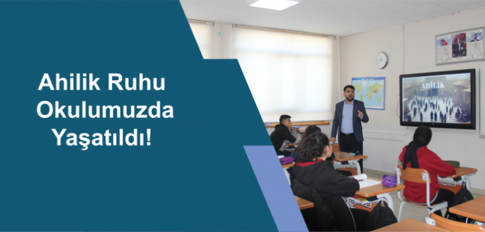 Ahilik Ruhu Okulumuzda Yaşatıldı!