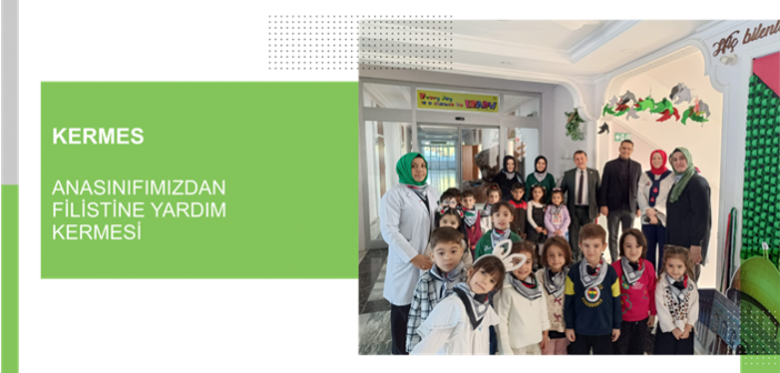 Anasınıfımızdan Filistine Yardım Kermesi