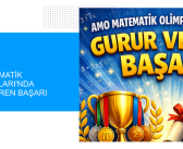 AMO Matematik Olimpiyatları’nda Gurur Veren Başarı