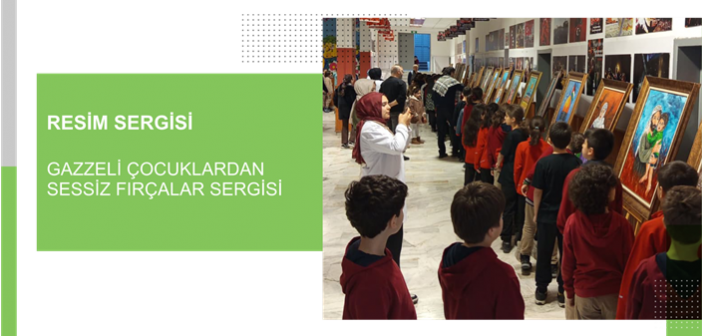 Gazzeli Çocuklardan Sessiz Fırçalar Sergisi
