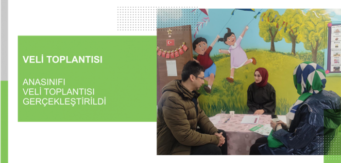 Anasınıfı Veli Toplantısı Gerçekleştirildi