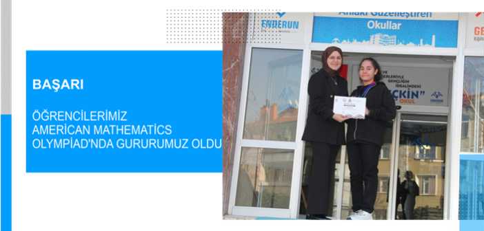 Özel Enderun Fen Liseleri Öğrencilerimiz American Mathematics Olympiad’nda Gururumuz Oldu