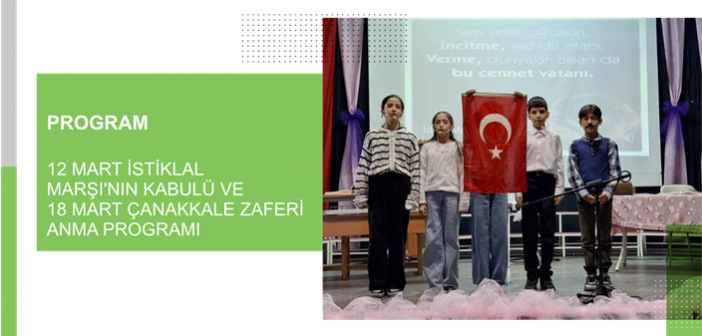 12 Mart İstiklal Marşı’nın Kabulü ve 18 Mart Çanakkale Zaferi Anma Programı