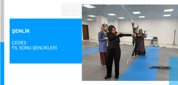 ÇEDES Yıl Sonu Şenlikleri