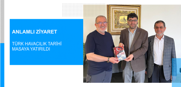 Gençlik Eğitim Kurumları ve Akademiden İş Dünyasına Anlamlı Ziyaret  Türk Havacılık Tarihi Masaya Yatırıldı