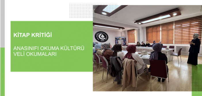 Anasınıfı Okuma Kültürü Veli Okumaları