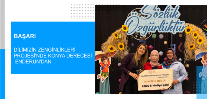 Dilimizin Zenginlikleri Projesi’nde Konya Derecesi Enderun’dan