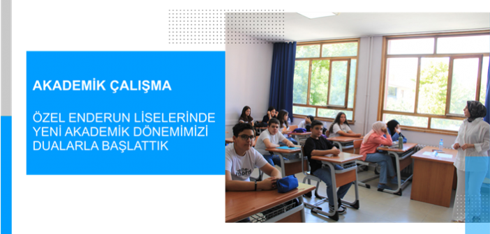 Özel Enderun Liselerinde Yeni Akademik Dönemimizi Dualarla Başlattık