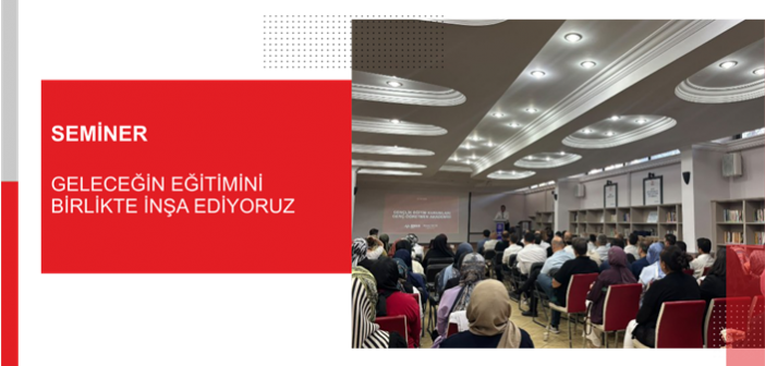 Geleceğin Eğitimini Birlikte İnşa Ediyoruz