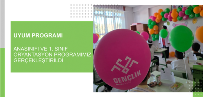 Anasınıfı ve 1. Sınıf Oryantasyon Programımız Gerçekleştirildi