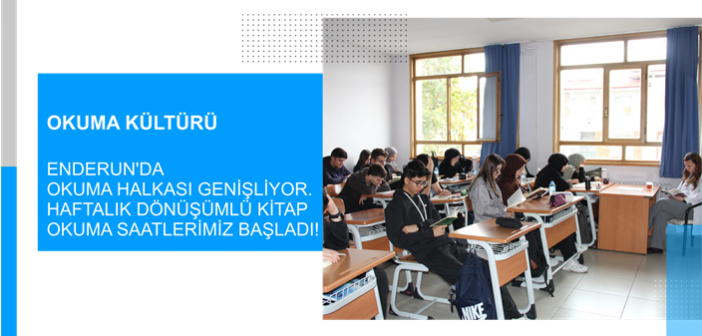 Enderun’da Okuma Halkası Genişliyor. Haftalık Dönüşümlü Kitap Okuma Saatlerimiz Başladı!
