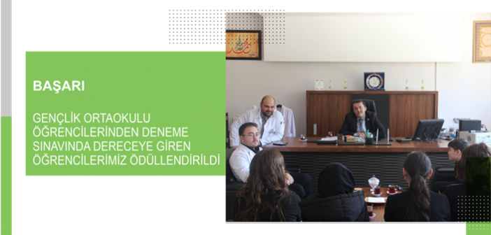 Gençlik Ortaokulu Öğrencilerinden Deneme Sınavında Dereceye Giren Öğrencilerimiz Ödüllendirildi