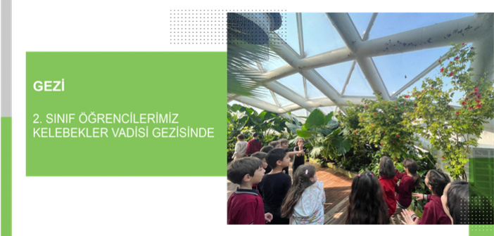 2. Sınıf Öğrencilerimiz Kelebekler Vadisi Gezisinde