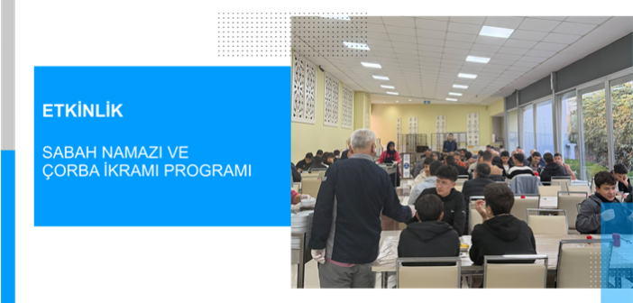 Sabah Namazı ve Çorba İkramı Programı