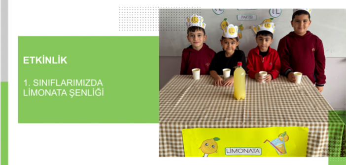 1. Sınıflarımızda Limonata Şenliği