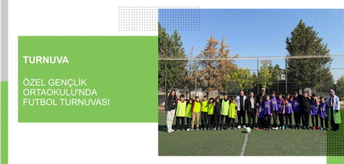 Özel Gençlik Ortaokulunda Sınıflar Arası Futbol Turnuvası Tamamlandı