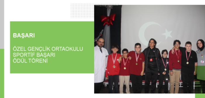Özel Gençlik Ortaokulu Sportif Başarı Ödül Töreni